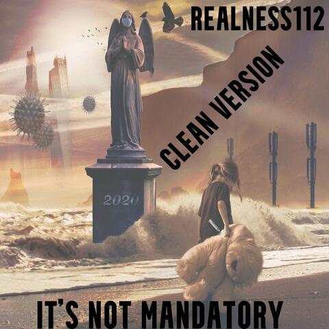 It's Not Mandatory (Clean Version)