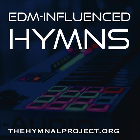 EDM-Influenced Hymns, Vol. 1