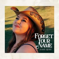 Forget Your Name
