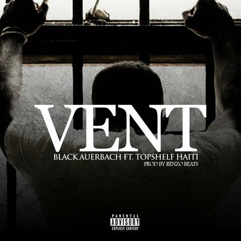 Vent (feat. TopShelf Haiti)