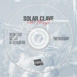 Solar Clave (Freestyle) (feat. Mellow & Sleazy, Djy Zan Sa & Senjay Projectsoul)