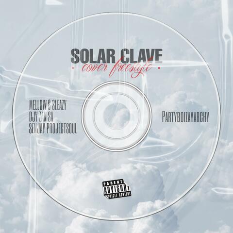 Solar Clave (Freestyle) (feat. Mellow & Sleazy, Djy Zan Sa & Senjay Projectsoul)