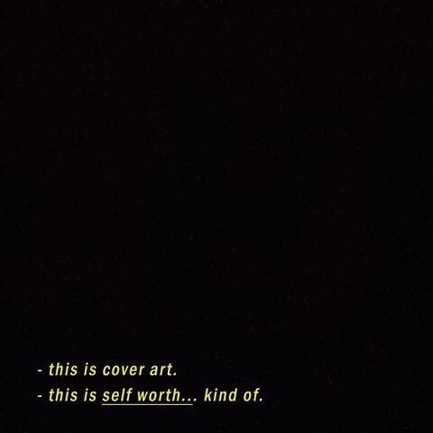 Self Worth (Extended Demo Verse)
