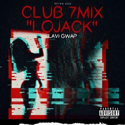 Club 7Mix LoJack