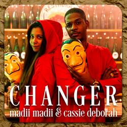 Changer (feat. Madii Madii)