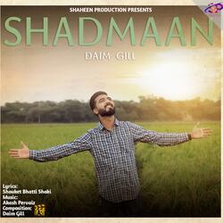 Shadmaan (feat. Daim Gill)
