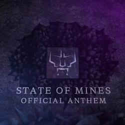 State of Mines (Official Anthem)