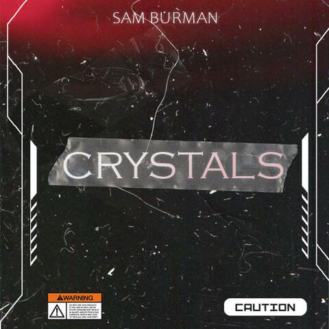 Crystals
