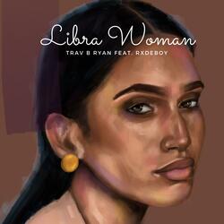 Libra Woman (feat. Rxdeboy)