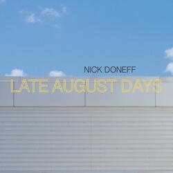 Late August Days