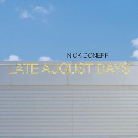 Late August Days