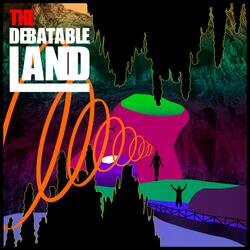 The Debatable Land