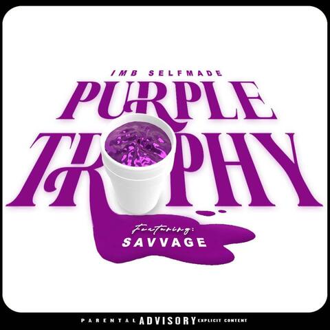 Purple Trophy (feat. Savvage)