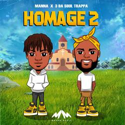 Homage 2 (feat. 3 Da Soul Trappa)