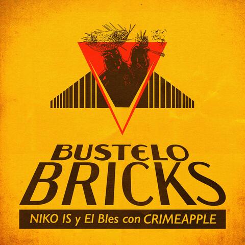 Bustelo Bricks (feat. CRIMEAPPLE)