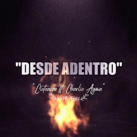 Desde adentro (feat. Charlie Agma)