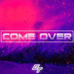Come Over