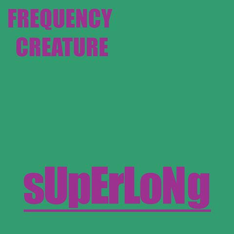 Superlong