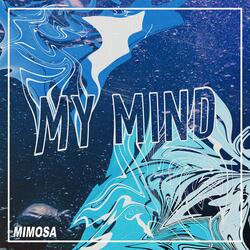 My Mind