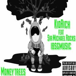 Money Trees (feat. Ibsgmusic & Sir Michael Rocks)