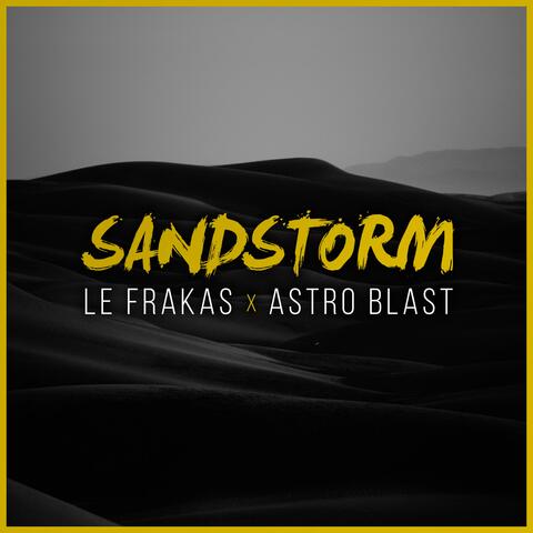 Sandstorm (feat. Le Frakas)