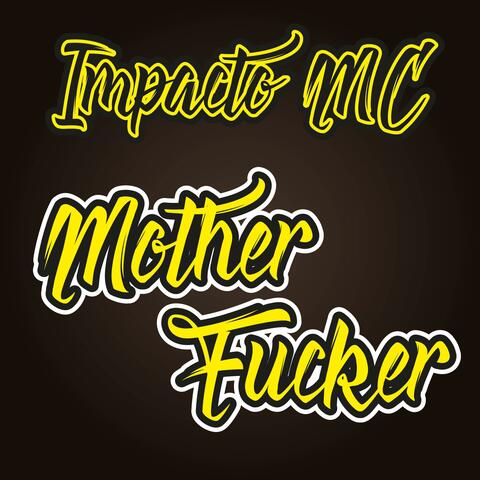 Mother Fucker