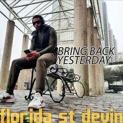 Bring Back Yesterday