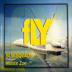 Fly (feat. Maste Zoe)