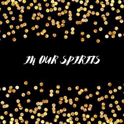 In Our Spirits