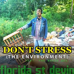 Don't Stress the Environment (feat. the Reuse Guy)