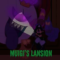 Muigi's Lansion
