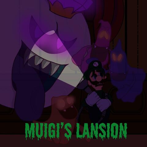 Muigi's Lansion