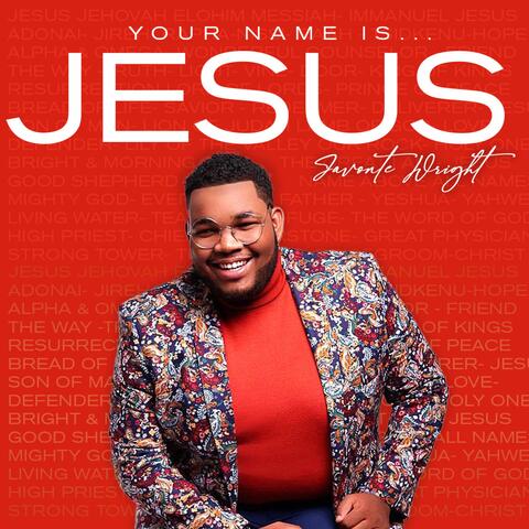 Your Name Is Jesus