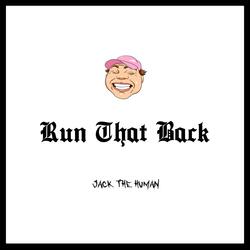 Run That Back