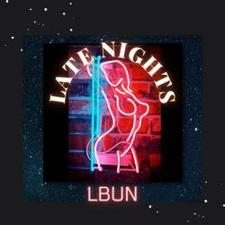 LATE NIGHTS