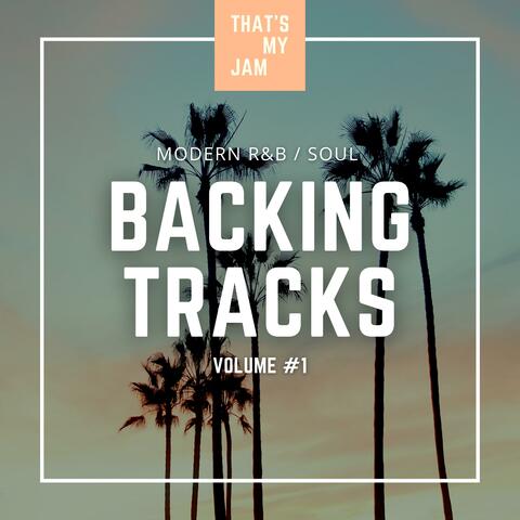 Modern R&B/Soul Backing Tracks // Volume #1