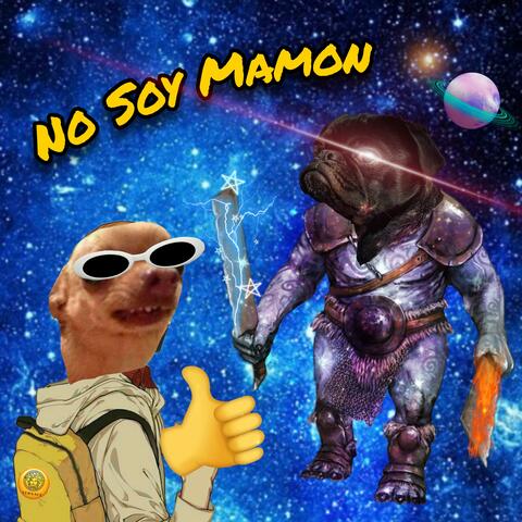 No Soy Mamon