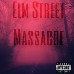 Elm Street Massacre (Intro)
