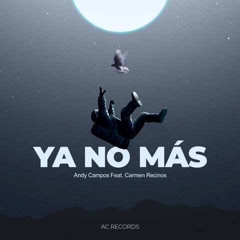 Ya no más (feat. Carmen Recinos)