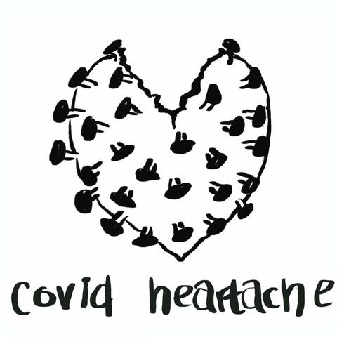 Covid Heartache