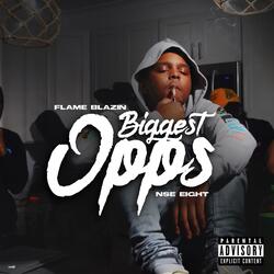 Biggest Opps (feat. NSE Eight)