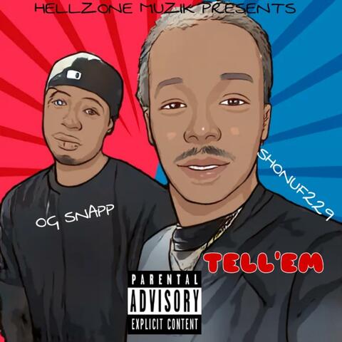 Tell'em (feat. OG Snapp)