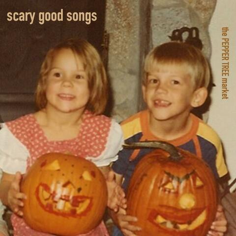 Scary Good Songs