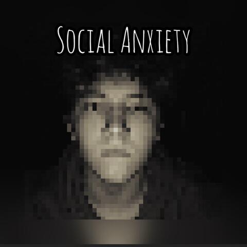 Social Anxiety