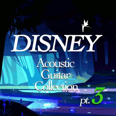 Disney Acoustic Guitar Collection pt. 3