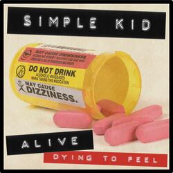 Alive (Dying To Feel)