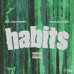 Habits (feat. Xhulooo)