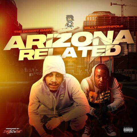 Arizona Related (feat. Willy North Pole)