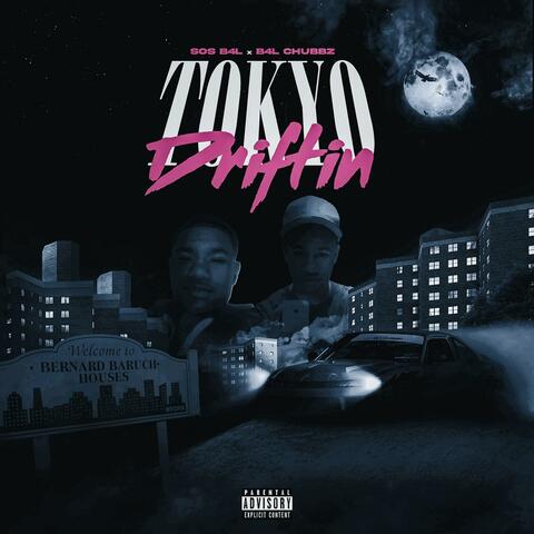 Tokyo Driftin (feat. B4L Chubbz)