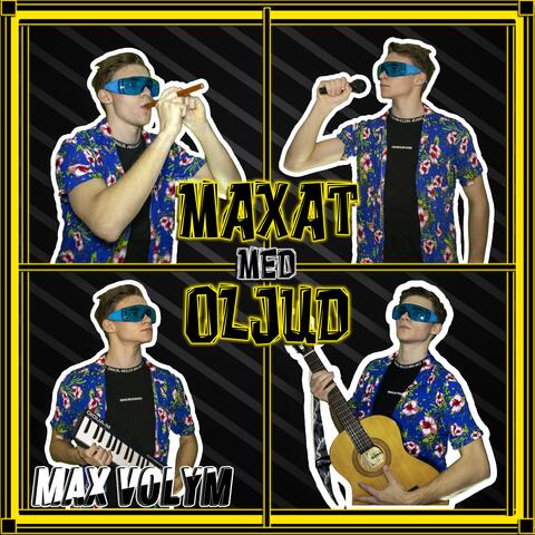 MAXAT MED OLJUD